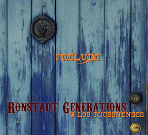 Prelude - Ronstadt Generations