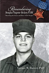 Book Review Remembering Douglas Eugene Dickey, USMC Terrence W. Barrett ...